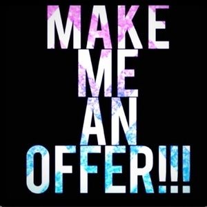 Make Me an Offer on ANYTHING!